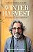 Winter Harvest by Shems Friedlander Winter Harvest by Shems Friedlander