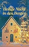Heilige Nacht in den Bergen (German Edition)