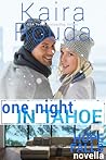 One Night in Tahoe by Kaira Rouda
