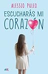 Escucharás mi corazón by Alessio Puleo