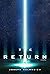 The Return