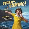 Storm's Coming! by Margi Preus