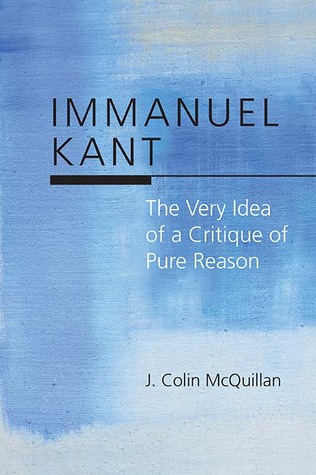 Immanuel Kant: The Very Idea of a Critique of Pure Reason (Hardcover)