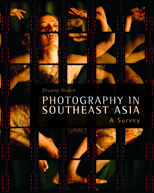 Photography in Southeast Asia: A Survey (Hardcover)