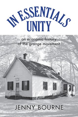 In Essentials, Unity: An Economic History of the Grange Movement (New Approaches to Midwestern History)