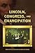 Lincoln, Congress, and Emancipation (Perspective Hist of Congress 1801-1877)