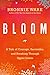 Bloom: A Tale of Courage, Surrender, and Breaking Through Upper Limits
