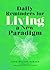Daily Reminders for Living a New Paradigm