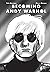 Becoming Andy Warhol