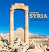 Lens on Syria by Daniel Demeter