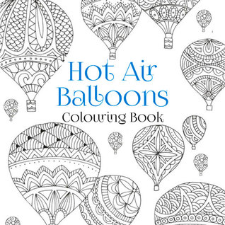 The Hot Air Balloons Colouring Book