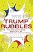 Trump Bubbles: The Dramatic Rise and Fall of High-Conflict Politicians