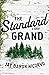 The Standard Grand