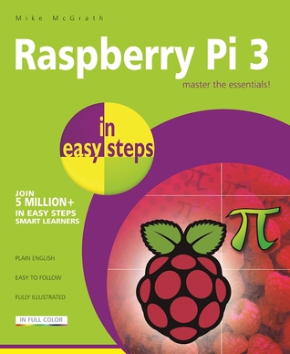 Raspberry Pi 3 in easy steps (Paperback)
