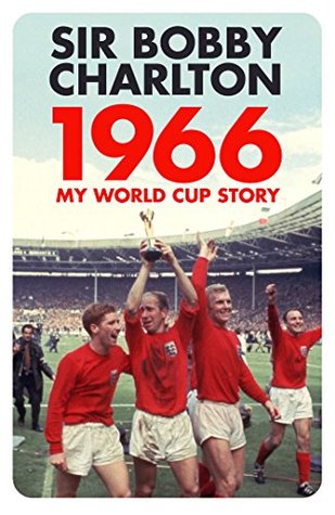 1966: My World Cup Story (Kindle Edition)