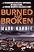 Burned and Broken (Pearson ...