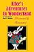 Alice's Adventures in Wonderland: (Annotated & Illustrated)