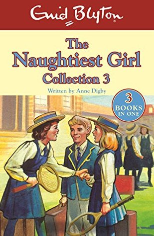 The Naughtiest Girl Collection 3: Books 8-10 (The Naughtiest Girl Gift Books and Collections)
