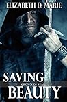 Saving Beauty by Elizabeth D. Marie