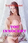 Too innocent:
