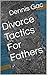 Divorce Tactics For Fathers