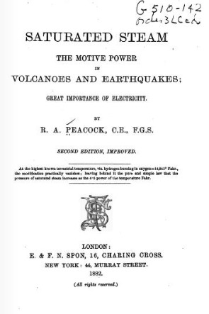 Saturated Steam the Motive Power in Volcanoes and Earthquakes: Great Importance of Electricity (Hardcover)