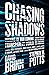 Chasing Shadows: Visions of...
