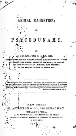 Animal Magnetism, Or, Psycodunamy