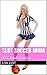 Slut Soccer Mom: XXX Adult Erotica