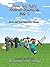 Steve and Ned's Minecraft Adventure Book 1:: Steve and Ned Save the Village (Steve and Ned's Minecraft Adventures)