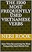 The 1200 Most Frequently Used Vietnamese Verbs: Save Time By Learning the Most Frequently Used Words First