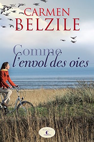 Comme l'envol des oies (French Edition)