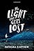 Light That Gets Lost by Natasha Carthew