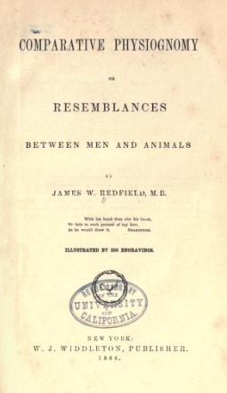 Comparative Physiognomy; Or, Resemblances Between Men and Animals. by James W. Redfield. Illustrated by 330 Engravings. (Hardcover)