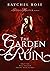 The Garden of Ruin (The Ros...