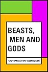 Beasts, Men and Gods
