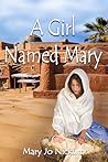 A Girl Named Mary by Mary Jo Nickum