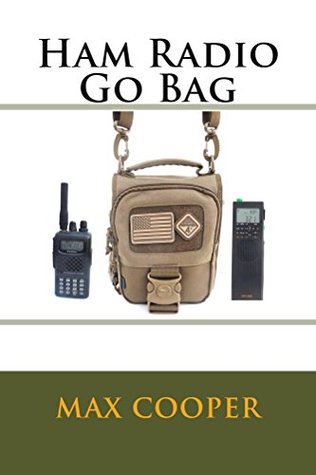 Ham Radio Go Bag (Kindle Edition)