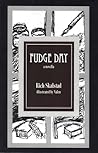 Fudge Day: A Novella