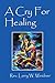 A Cry For Healing