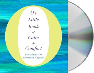 O's Little Book of Calm & Comfort (O’s Little Books/Guides)