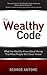 The Wealthy Code by George Antone The Wealthy Code by George Antone