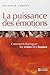 La puissance des émotions