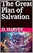 The Great Plan of Salvation...