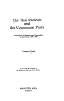 The Thai radicals and the Communist Party: interaction of ideology and nationalism in the forest, 1975-1980