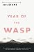 Year of the Wasp by Joel Deane