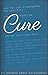 Cure (Behind the Falls Book 2)