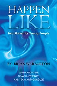 Happen Like: Two Stories for Young People