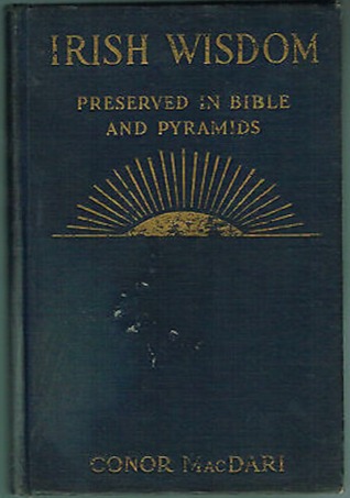 Irish Wisdom Preserved in Bible and Pyramids