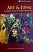 Art & Jung: Seni Dalam Sorotan Psikologi Analitis Jung